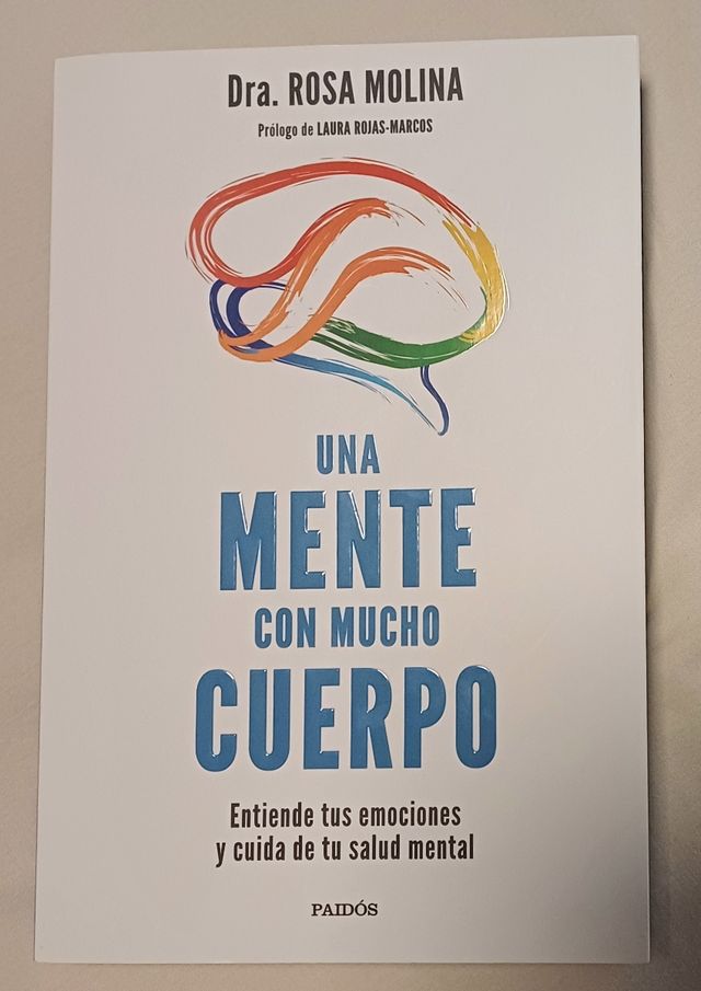 Una mente con mucho cuerpo: Entiende tus emocio...