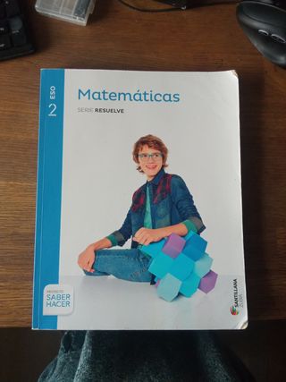 MATEMATICAS SERIE RESUELVE 2 ESO SABER HACER