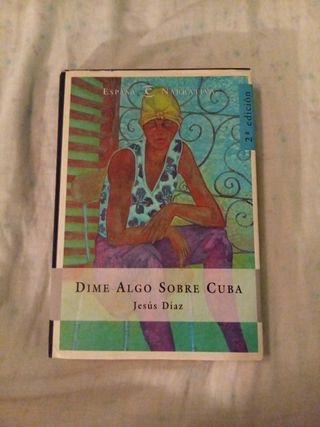 Dime Algo Sobre Cuba (Espasa Narrativa) (Spanish Edition)