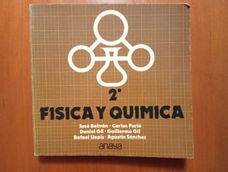 FISICA Y QUIMICA. 2 BUP. ANAYA 1985