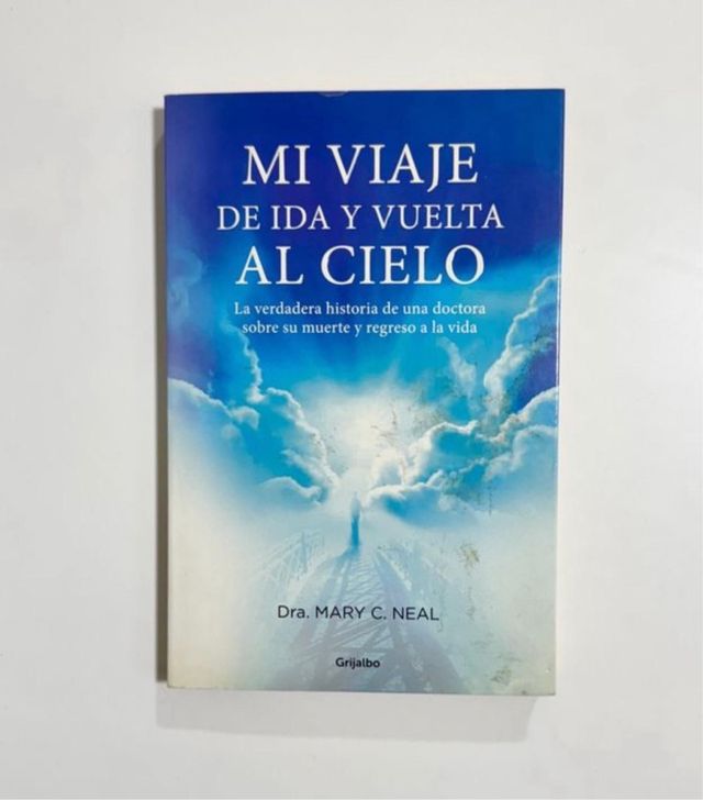 Mi viaje de ida y vuelta al cielo.