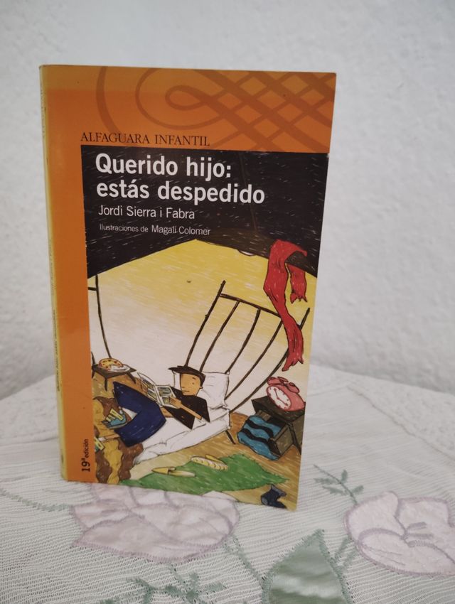 Querido hijo: estás despedido (Serie naranja) (...