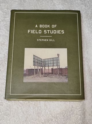 Fotolibro de Stephen Gill, A Book of Field Studies de segunda mano