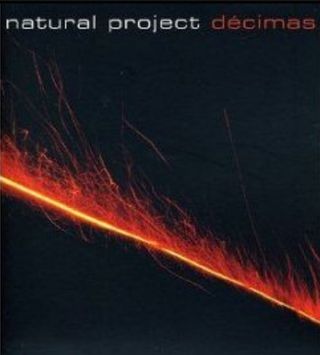 Natural Project, Décimas 