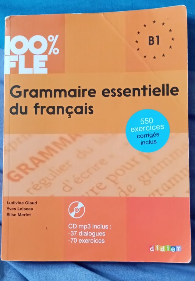 100% FLE Grammaire essentielle du francais B1 2...