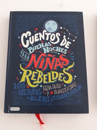 Cuentos de buenas noches para niñas rebeldes: 1...