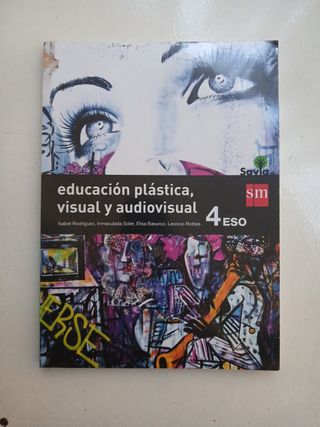 Educación plástica, visual y audiovisual. 4 ESO...