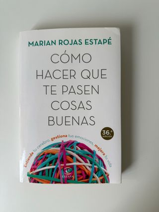 Cómo hacer que te pasen cosas buenas: Entiende ...