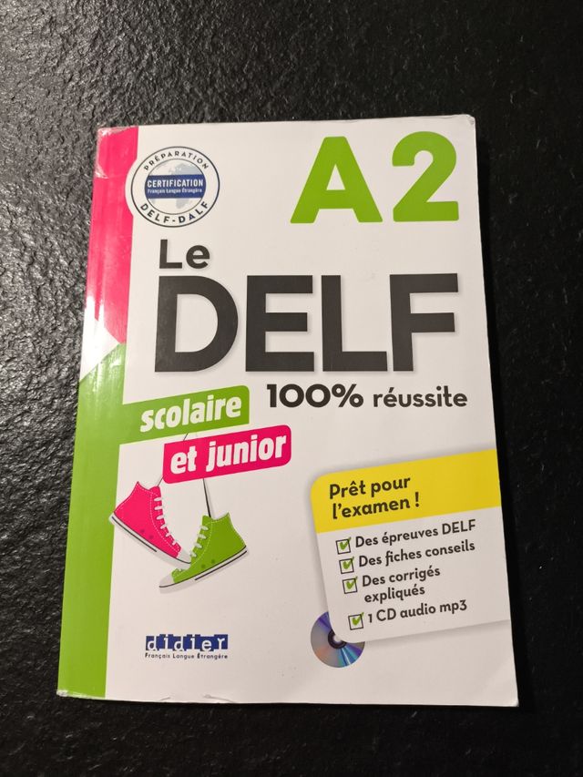 Le DELF scolaire et junior - 100% réussite - A2...