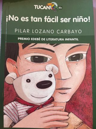 ¡NO ES TAN FÁCIL SER NIÑO! (PREMIO EDEBÉ INFANT...