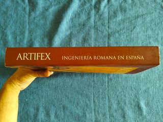 Artifex. Ingeniería Romana en España.