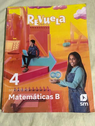Matemáticas B. 4 Secundaria. Revuela