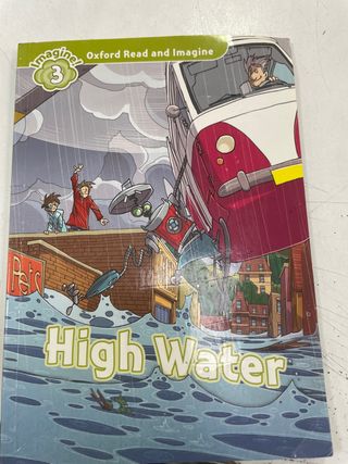 Oxford Read and Imagine: Level 3:: High Water (...