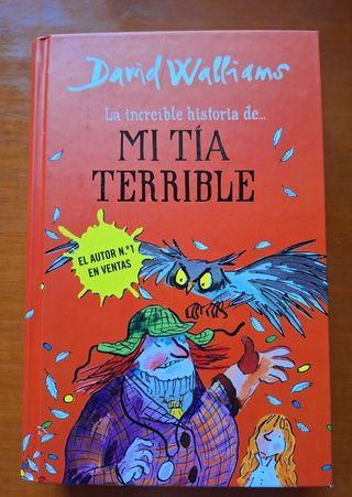 La increíble historia de...mi tía terrible / Awful Auntie (Spanish Edition)