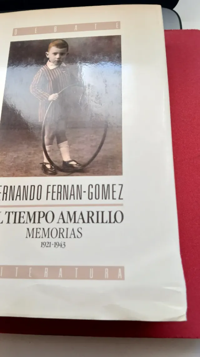 EL TIEMPO AMARILLO. Memorias.Fernando Fernan Gómez