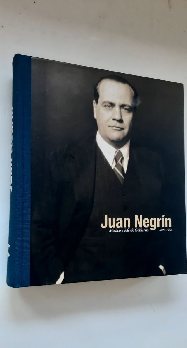 JUAN NEGRIN, Médico y Jefe de Gobierno
