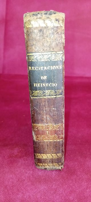LIBRO ANTIGUO RECITACIONES JUAN HEINECIO 1833