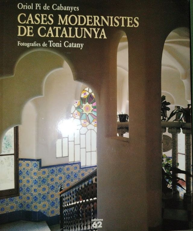 CASES MODERNISTES DE CATALUNYA - ORIOL PI DE CABAN
