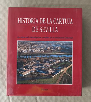 Libro Historia de la Cartuja de Sevilla 
