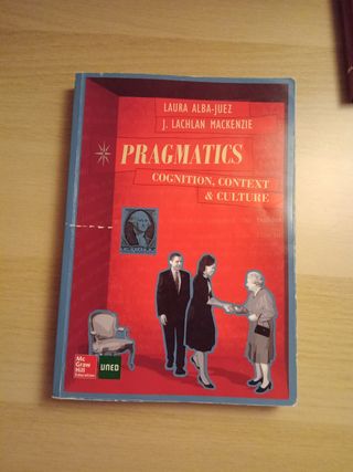 Pragmatics: Cognition, Context and Culture.