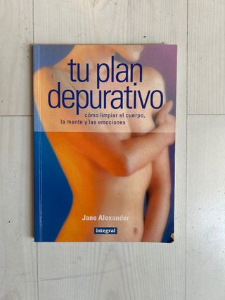 Tu plan depurativo - cuerpo mente emociones