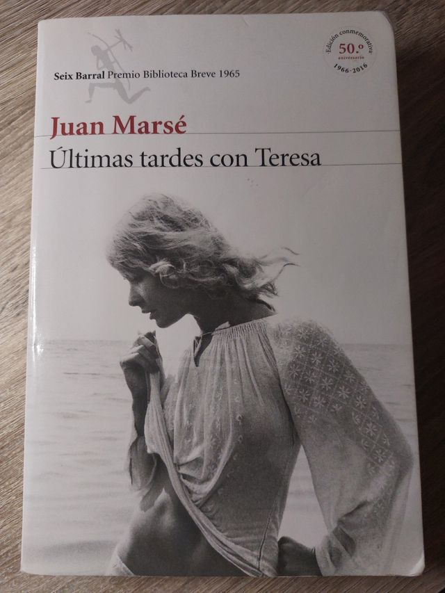 Últimas tardes con Teresa, de Juan Marsé. 