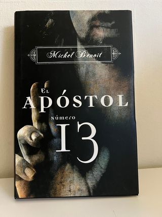 El apóstol número 13 (NOVELA HISTORICA) (Spanis...