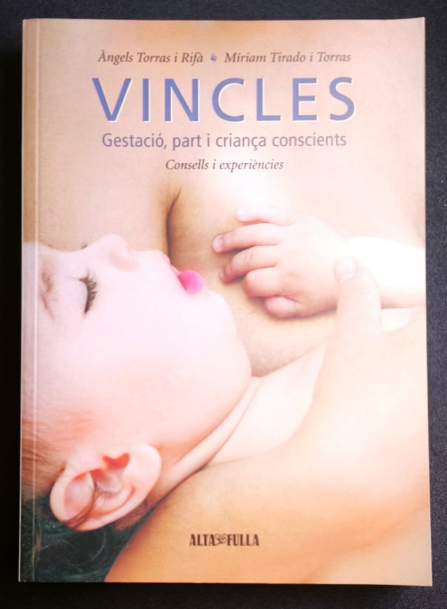 Vincles. Gestació, part i criança conscients.