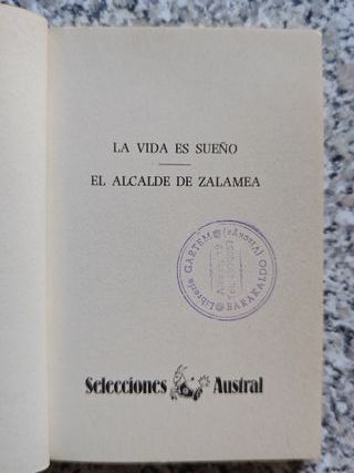 La vida es sueño ; El alcalde de Zalamea (Sele...