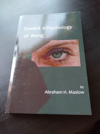 Toward a Psychology of Being-Reprint of 1962 Ed...