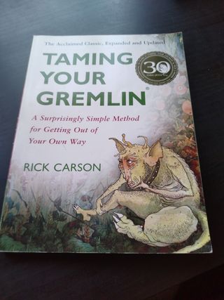 Taming Your Gremlin: A Surprisingly Simple Meth...