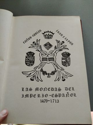 Las monedas del imperio español, 1479-1713 (Sp...