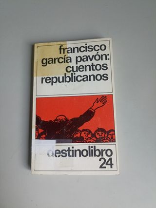 Libro: Cuentos Republicanos - García Pavón