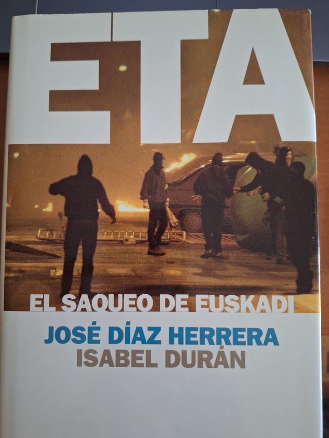 ETA, El Saqueo De Euskadi