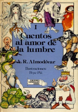 Cuentos al amor de la lumbre 1 Rodriguez Almodovar