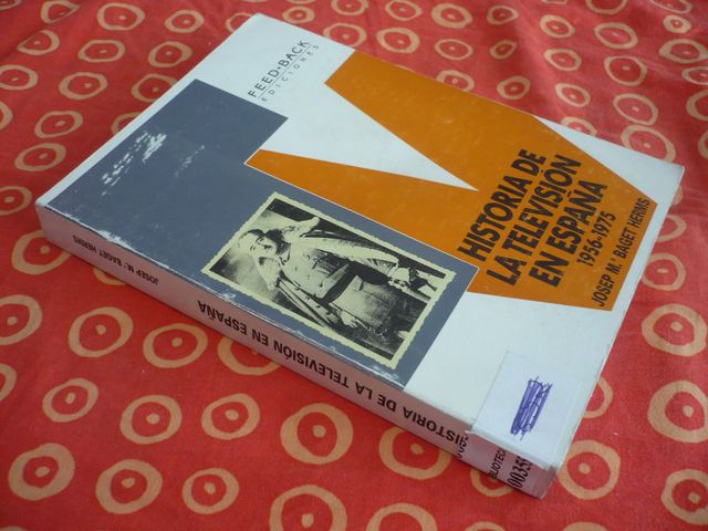 HISTORIA DE LA TELEVISION EN ESPAÑA 1956-1975 (JOS