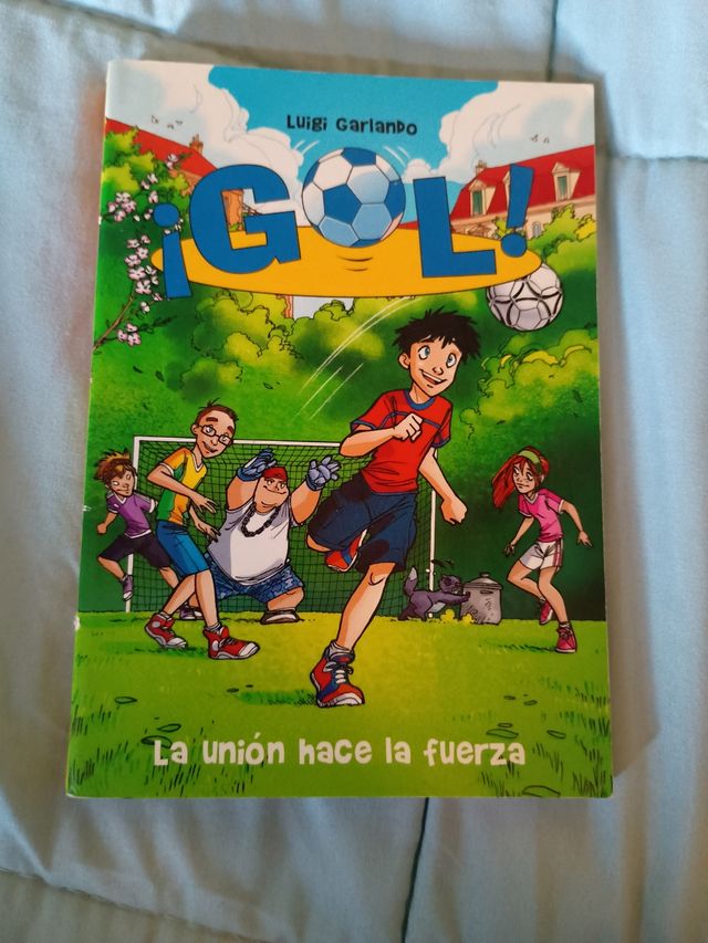 La unión hace la fuerza (Serie ¡Gol! 4) (Gol / ...
