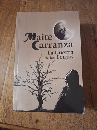 LA GUERRA DE LAS BRUJAS
Maite Carranza