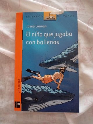 El niño que jugaba con ballenas (El Barco De Va...
