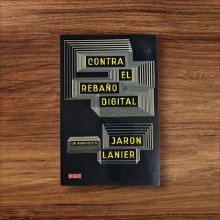 Contra el rebaño digital. Un manifiesto.