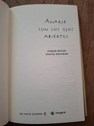 Amarse Con Los Ojos Abiertos 
Jorge Bucay - Silvia