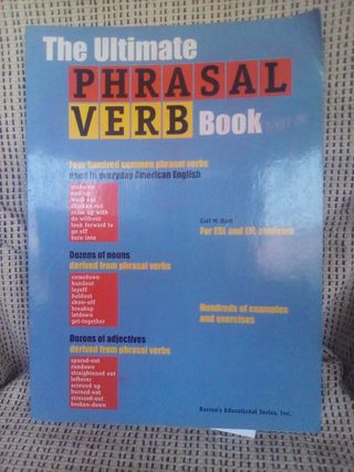 Ultimate Phrasal Verb Book, The