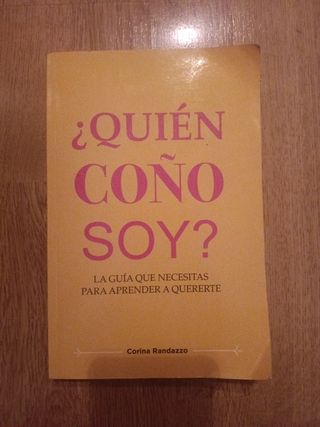 ¿Quién coño soy?: La guía que necesitas para ap...