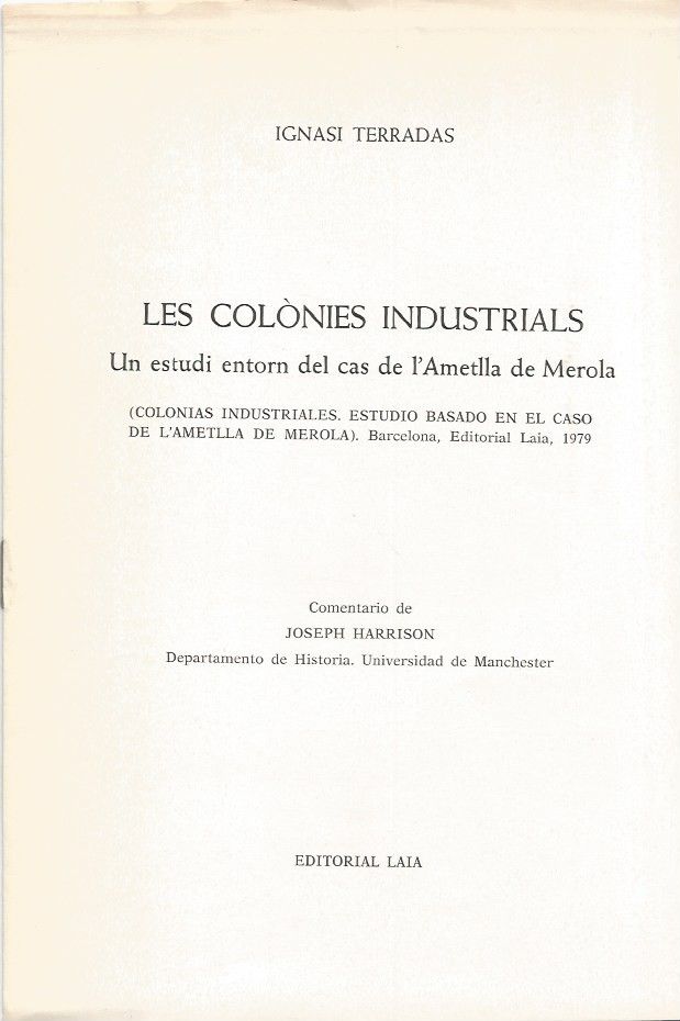 LES COLÒNIES INDUSTRIALS UN ESTUDI ENTORN EL CAS D