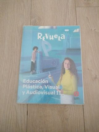 Educación Plástica, Visual y Audiovisual II. Se...