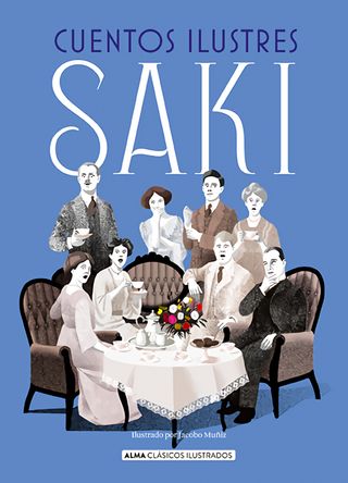 Cuentos ilustres SAKI (Clásicos ilustrados)