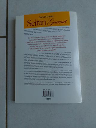 Seitan gourmet: 300 deliziose ricette con la ca...