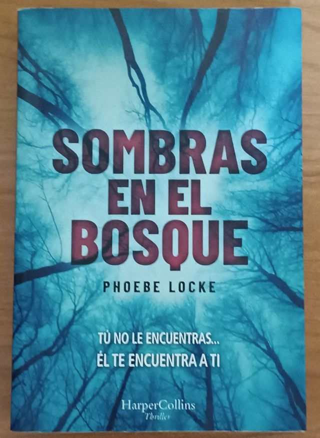 Sombras en el bosque - Phoebe Locke