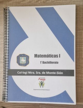 LIBRO MATEMATICAS 1° BACHILLER COLEGIO MONTE-SIÓN