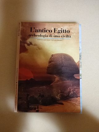 Antico Egitto. Archeologia di una civiltà